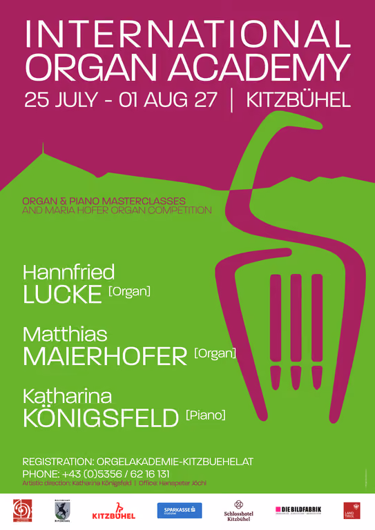 Flyer of the International Organ Academy Kitzbühel, 25 July to 1 August 2027, with the faculty Hannfried Lucke and Matthias Maierhofer (organ) and Katharina Königsfeld (piano)